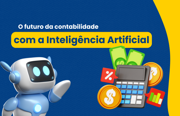 O futuro da contabilidade com o uso da Inteligência Artificial
