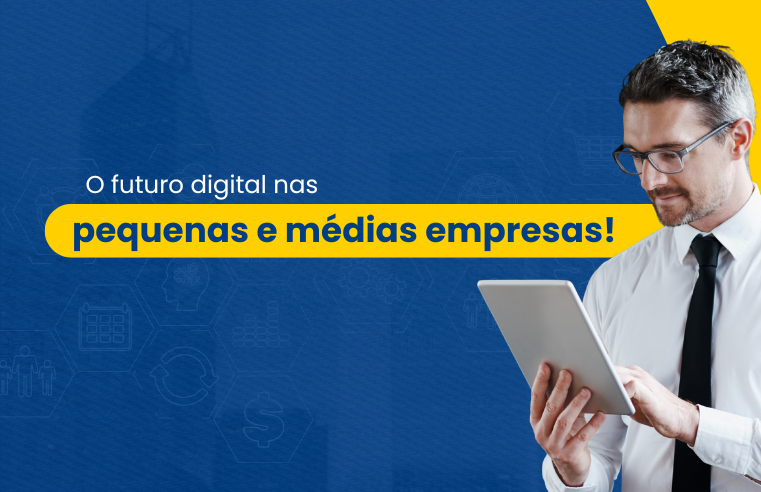 A transformação digital nas pequenas e médias empresas